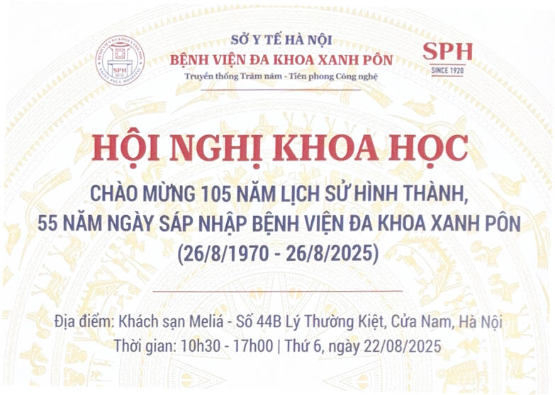 Hội nghị Khoa học 2025: Dấu ấn 105 năm Lịch sử Hình thành và Phát triển của Bệnh viện Đa khoa Xanh Pôn